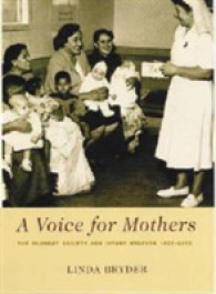 Voice for Mothers : The Plunket Society and Infant Welfare 1907-2000, a