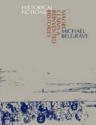 Historical Frictions : Maori Claims and Reinvented Histories