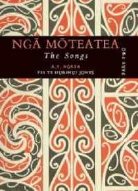 Nga Moteatea the Songs : Part Two ((Do Not Use) Nga Moteatea Pt. 1-4: The Songs)