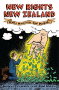New Rights New Zealand : Myths, Markets and Moralities