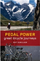 Pedal Power : Great Bicycle Journeys -- Paperback