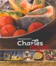 Cooking with Charles Royal