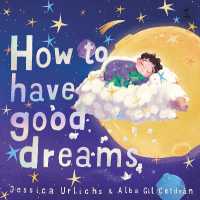 How to Have Good Dreams
