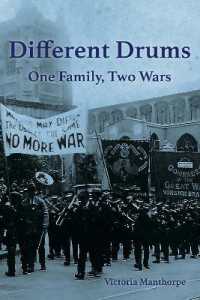 Different Drums : One Family, Two Wars