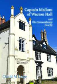 Captain Mallom of Wacton Hall : and His Extraordinary Family
