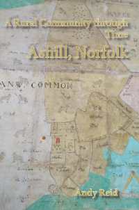 A Rural Community through Time: Ashill, Norfolk