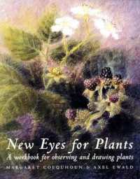 New Eyes for Plants : A Workbook for Observation and Drawing Plants (Art & Science)