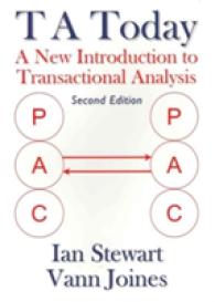 T a Today : A New Introduction to Transactional Analysis （2ND）