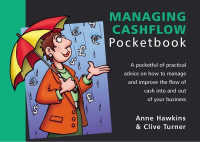 Managing Cashflow Pocketbook : Managing Cashflow Pocketbook