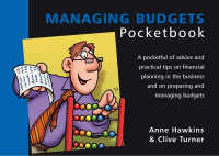 Managing Budgets Pocketbook : Managing Budgets Pocketbook