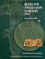 Buckland Anglo-Saxon Cemetery， Dover (Archaeology of Canterbury)