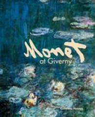 Monet at Giverny （Reprint）