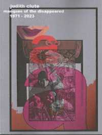 MNasques of the Disappeared 1971-2023