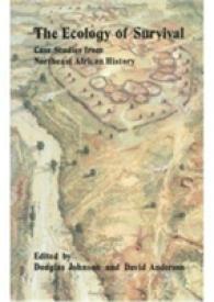 The Ecology of Survival : Case Studies from North-east African History