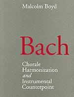 Bach : Chorale Harmonization and Instrumental Counterpoint