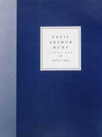 Cecil Arthur Hunt VPRWS RBA (1873-1965): Exhibition Catalogue : VPRWS RBA, 1873-1965