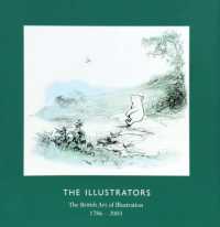 The Illustrators : The British Art of Illustration (1786-2003) (The Illustrators: the British Art of Illustration)