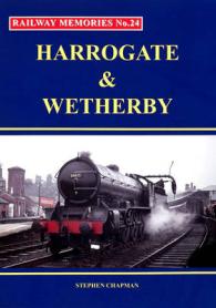 Harrogate and Wetherby (Railway Memories) -- Paperback / softback