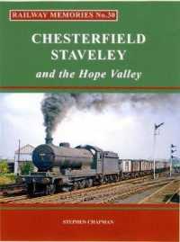 Railway Memories No.30 CHESTERFIELD, STAVELEY & the Hope Valley (Railway Memories)