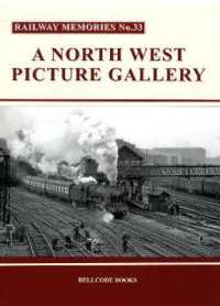 Railway Memories No.33 : A North West Picture Gallery (Railway Memories)