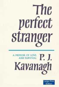 The Perfect Stranger : A Memoir of Love and Survival （Large Print）