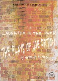 Laughter in the Dark : The Plays of Joe Orton