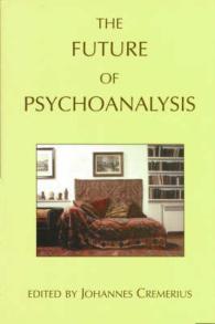 The Future of Psychoanalysis (Psychoanalysis & society)
