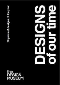 Designs of our Time : 10 Years of Designs of the Year