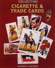 Collecting Cigarette and Trade Cards -- Paperback