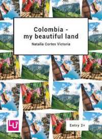Colombia - my beautiful land (Literacy for Active Citizenship series)