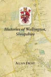 Histories of Wellington, Shropshire