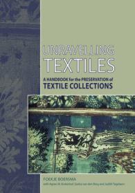Unravelling Textiles : A Handbook for the Preservation of Textile Collections