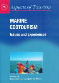 マリン・エコツーリズム<br>Marine Ecotourism : Issues and Experiences (Aspects of Tourism)