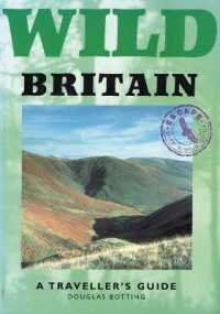 Wild Britain : A Traveller's Guide (Wild Guides) （3RD）