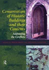 Conservation of Historic Buildings and Their Contents : Addressing the Conflicts