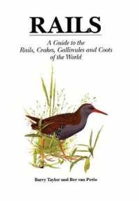 Rails : A Guide to Rails, Crakes, Gallinules and Coots of the World