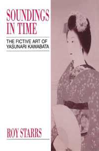 Soundings in Time : The Fictive Art of Yasunari Kawabata
