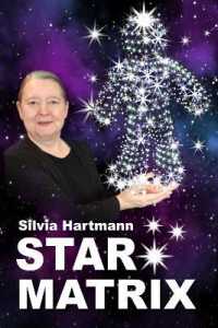 Star Matrix : Discover the true TREASURES & RICHES of YOUR LIFE!