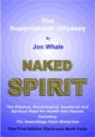 Naked Spirit : The Supernatural Odyssey