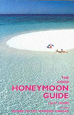 The Good Honeymoon Guide （2ND）