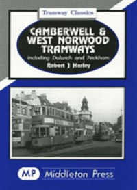 Camberwell and West Norwood Tramways (Tramways Classics)