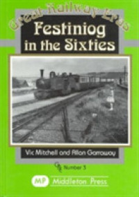 Festiniog in the Sixties (Great Railway Eras)