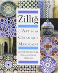 Zillij : The Art of Moroccan Ceramics （French）