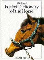Pocket Dictionary of the Horse （2ND）