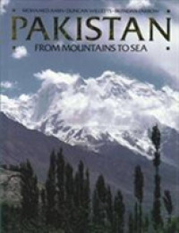 Pakistan : From Mountains to Sea