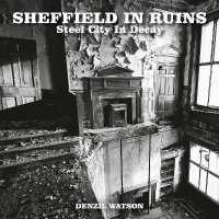 Sheffield in Ruins
