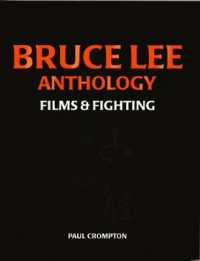 Bruce Lee Anthology: Films and Fighting