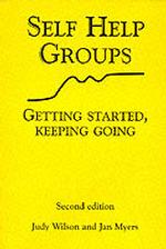 Self Help Groups : Getting Started, Keeping Going （2ND）