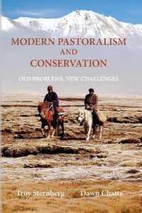 Modern Pastoralism and Conservation : Old Problems, New Challenges