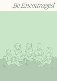 Be Encouraged : A selection of uplifting and comforting exhortations